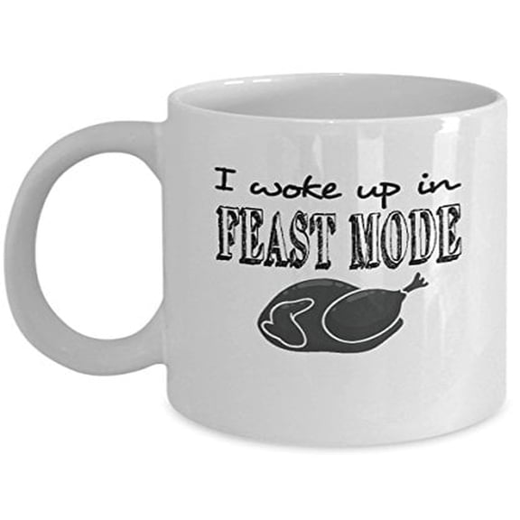 I Woke up Like This 11 oz Coffee Mug - Feast Mode White Ceramic Gift