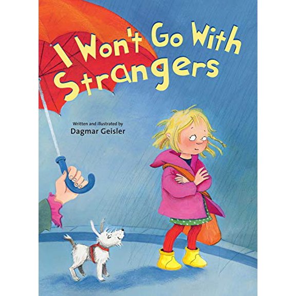 Pre-Owned I Won't Go with Strangers (Hardcover) 1510735348 9781510735347