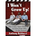 thumbnail image 1 of I Won't Grow Up!: The Comic Man-Child in Film from 1901 to the Present, (Paperback), 1 of 1