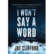 I Wont Say a Word A Say My Name Novel, Hardcover