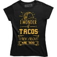 thumbnail image 1 of I Wonder If Tacos Think About Me Too Funny Cinco De Mayo Mexican Food Tee Shirt, 1 of 4