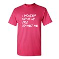 thumbnail image 1 of I Wonder What My Dog Named Me Sarcastic Humor Graphic Novelty Funny Youth T Shirt, 1 of 5
