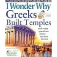thumbnail image 1 of Pre-Owned I Wonder Why Greeks Built Temples and Other Questions about Ancient Greece Paperback, 1 of 1