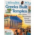 thumbnail image 1 of Pre-Owned I Wonder Why the Greeks Built Temples: and Other Questions About Ancient Greece (Hardcover) 0753450569 9780753450567, 1 of 1