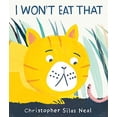 thumbnail image 1 of Pre-Owned I Won't Eat That (Hardcover) 0763679097 9780763679095, 1 of 1