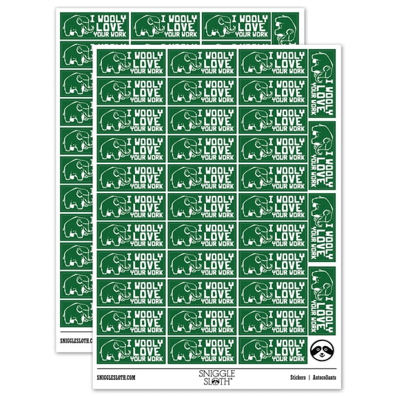 I Wooly Really Love Your Work Mammoth Teacher Student School Sticker Set - Dark Green - Matte Finish - 1.5" Small