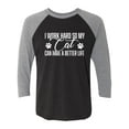 thumbnail image 1 of I Work Hard.. My Cat..Better Life Unisex 3/4 Sleeve Baseball Raglan Tee, 1 of 3