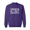thumbnail image 1 of I Work Hard.. My Dog..Better Life Crewneck Sweatshirt, 1 of 3