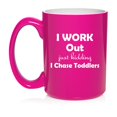 thumbnail image 1 of I Work Out Just Kidding I Chase Toddlers Mom Teacher Daycare Gift Ceramic Coffee Mug Tea Cup (15oz Hot Pink), 1 of 1