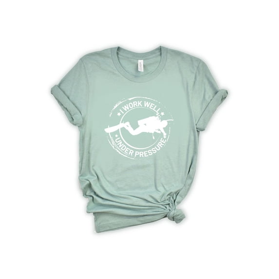 I Work Well Under Pressure Shirt, Scuba Diving Shirt, Diving Shirt, Scuba Shirt, Unisex T-Shirt