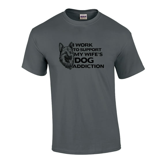 I Work to Support My Wifes Dog Addiction German Shepherd Graphic Shirt Charcoal