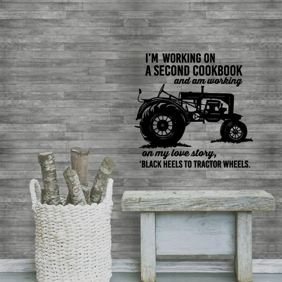 I Am Working On a Second Cook Book - Tractor Quotes Vinyl Wall Sticker Art Wall Decal Girls Boys Kids Room Design Bedroom Nursery Kindergarten Wall Sticker Vinyl Decoration Size (28x30 inch)