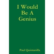 I Would Be A Genius, Paperback