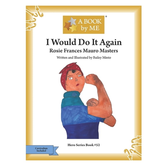 I Would Do It Again: Rosie Frances Mauro Masters, (Paperback)
