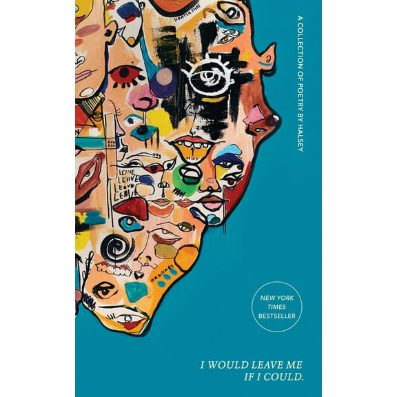 I Would Leave Me If I Could.: A Collection of Poetry, (Hardcover)