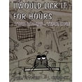 thumbnail image 1 of Pre-Owned I Would Lick It for Hours: Two Lumps-Year One (Paperback) 1600761194 9781600761195, 1 of 1