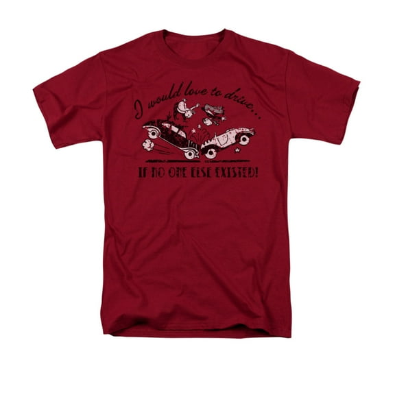 I Would Love To Drive If No One Else Existed! Funny Cartoon Adult T-Shirt