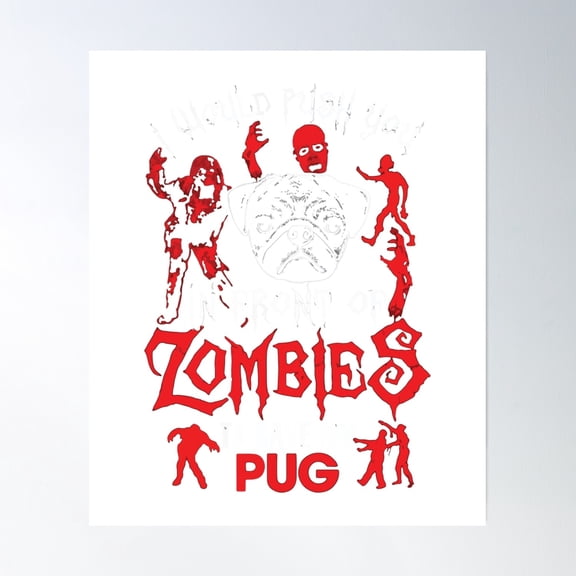 I Would Push You In Front Of Zombie Poster Wall Art, Modern Wall Decor, 24x36 UNFRAMED