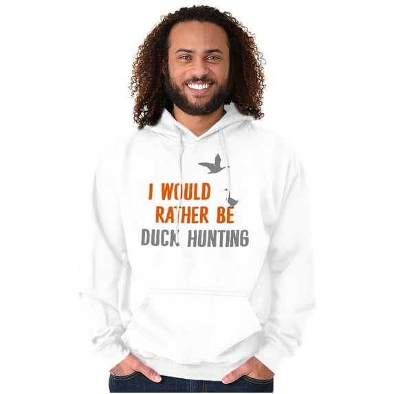 I Would Rather Be Duck Hunting Hunter Hoodie Sweatshirt Women Men Brisco Brands L
