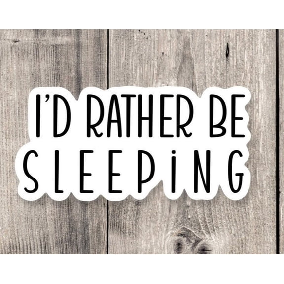 I Would Rather Be Sleeping Antisocial Sticker