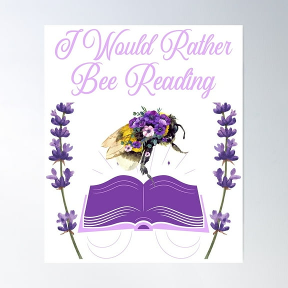 I Would Rather Bee Reading With Cute Bumble Bee And Flowers Reading A Book Poster Wall Art, Modern Wall Decor For Living Room Bedroom, 24x36 UNFRAMED