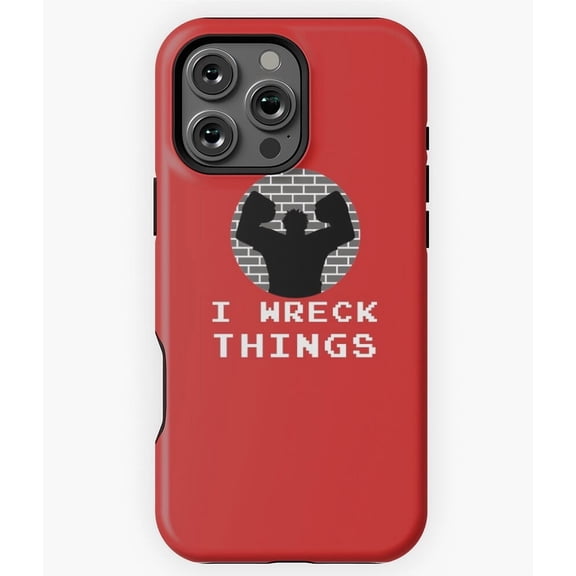 I Wreck Things Design Phone Case for iPhone 16 15 14 13 12 11 Pro Max