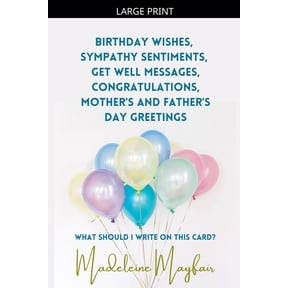 What Should I Write on This Card? Birthday Wishes, Sympathy Sentiments, Get Well Messages, Congratulations, Mother's and Father's Day Greetings, Book 0, (Paperback)