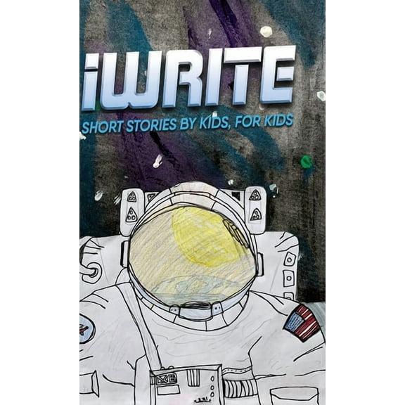 I Write Short Stories by Kids for Kids Vol. 11 (Hardcover)