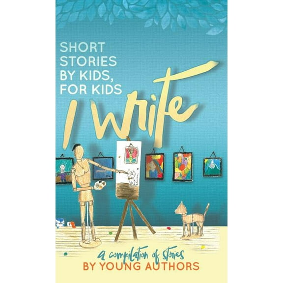 I Write Short Stories by Kids for Kids Vol. 6