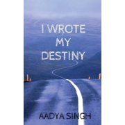 I Wrote My Destiny, Paperback