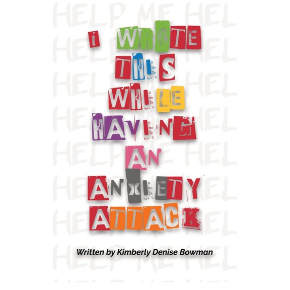 I Wrote This While Having An Anxiety Attack (Paperback)