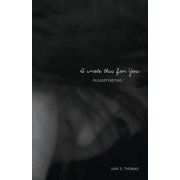 I Wrote This for You, Paperback