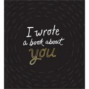 I Wrote a Book about You (Hardcover)