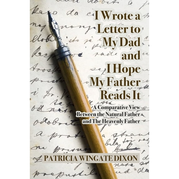 I Wrote a Letter to My Dad and I Hope My Father Reads It, (Paperback)