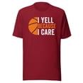thumbnail image 1 of I Yell Because I Care, Unisex, Basketball Pride, Proud Basketball Parent, Basketball Mom, Basketball Dad, Basketball Parent Shirt, Basketball Love (Cardinal, XL), 1 of 1