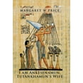 thumbnail image 1 of I am Ankesenamun, Tutankhamun's Wife (Hardcover), 1 of 1