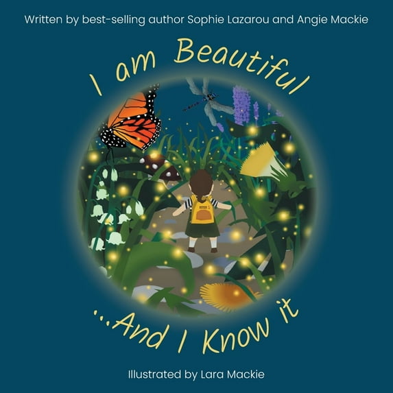 I am Beautiful.And I Know it Paperback 1039114857 9781039114852 Sophie Lazarou, Angie MacKie