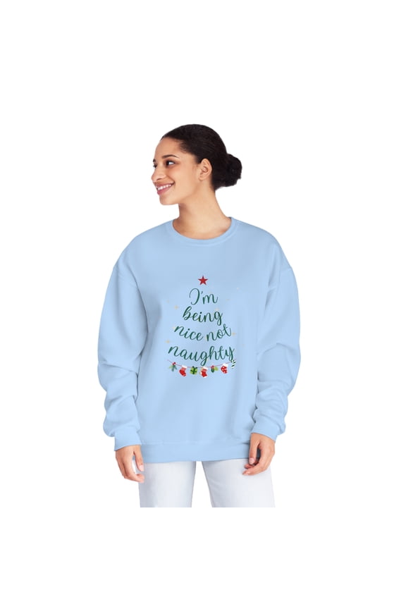 I am Being Nice Not Naughty Christmas, Holidays Crewneck Unisex Sweatshirt