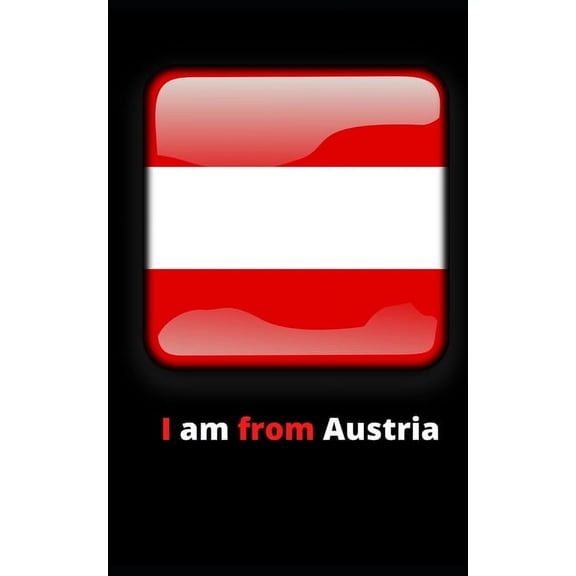 I am From Austria: Land der Berge, Land der Tler (Paperback)