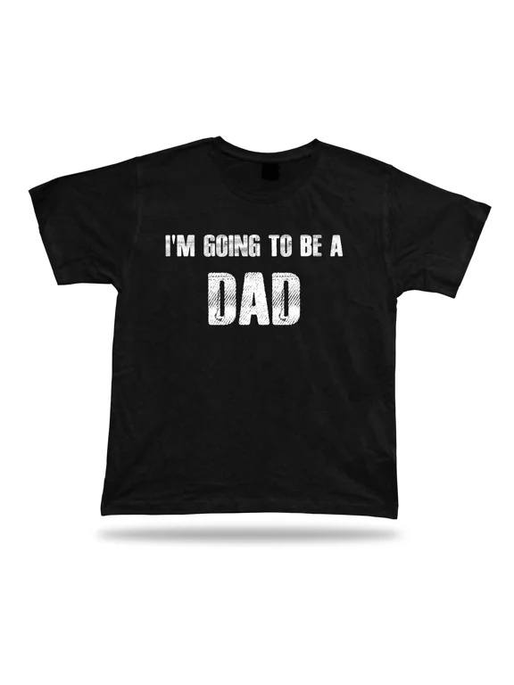 I am Going To Be a Dad funny T Shirt Daddy Gift idea Expecting Baby born Tee