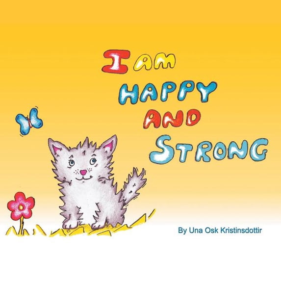 I am Happy and Strong (Paperback)