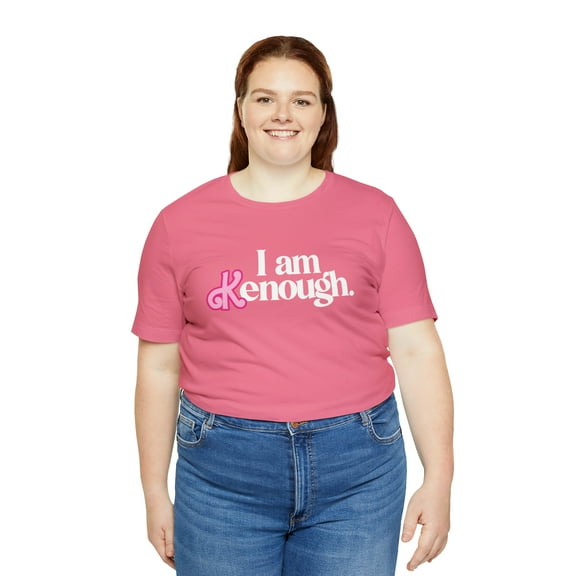 I am K enough, Funny Ken, Boyfriend, Unisex Jersey Short Sleeve Tee, Bella