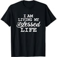 thumbnail image 1 of I am Living my Blessed Life: Christian Apparel-Blessed life T-Shirt, 1 of 5
