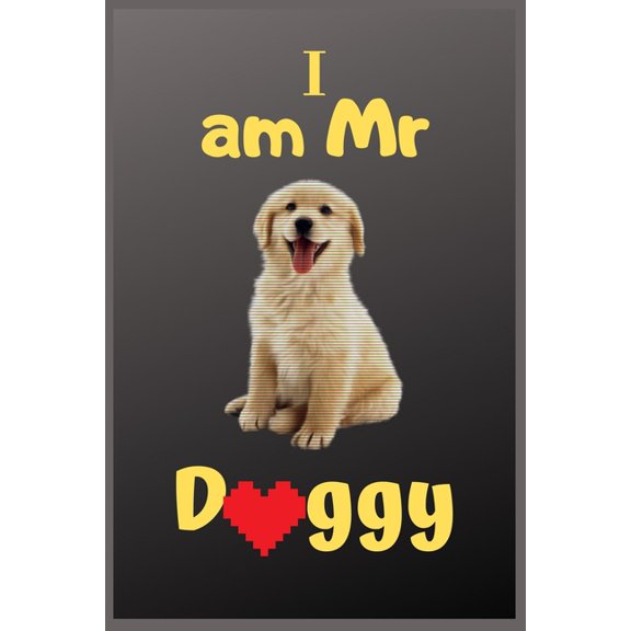 I am Mr Doggy (Paperback)