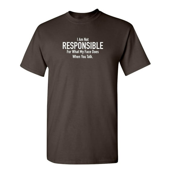 I am Not Responsible Humor Men Tshirt Graphic Tees Novelty Funny Sarcastic T Shirt