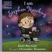 Ordinary People Change the World I Am Stephen Hawking, Hardcover