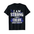 thumbnail image 1 of I am Strong I'm a Colon Cancer Survivor, Awareness T Shirt, 1 of 5
