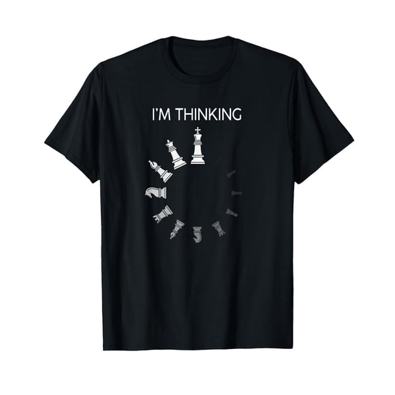 I am Thinking Chess Pieces I'm Thinking Chess Player Lover T-Shirt