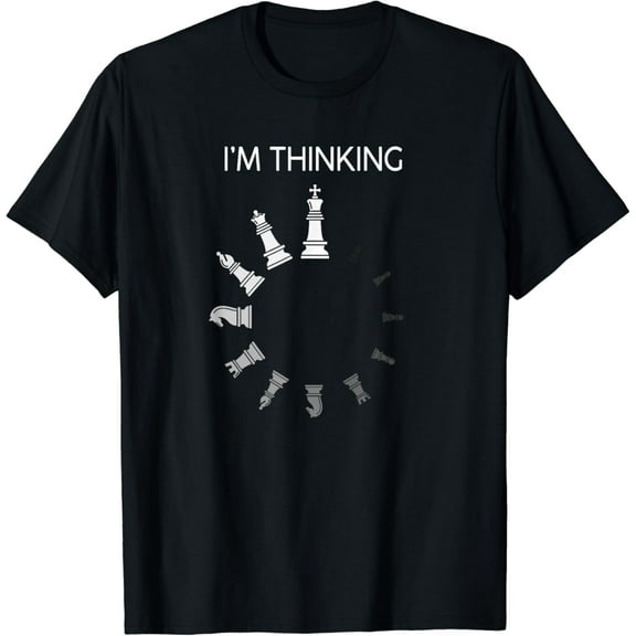 I am Thinking Chess Pieces I'm Thinking Chess Player Lover T-Shirt