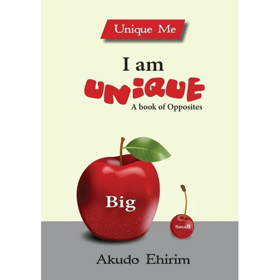 I am Unique - A Book of Opposites (Paperback)
